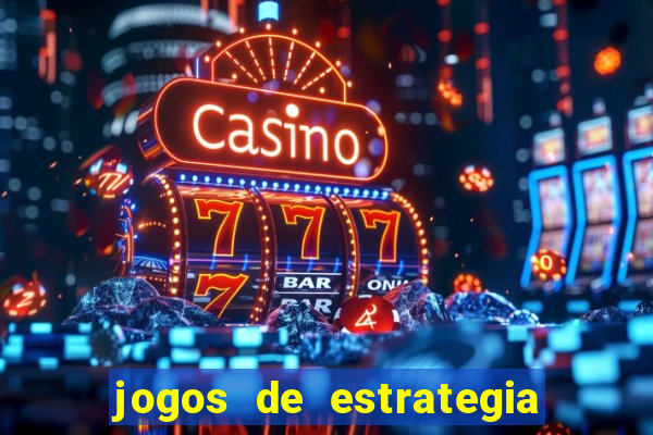 jogos de estrategia e raciocinio